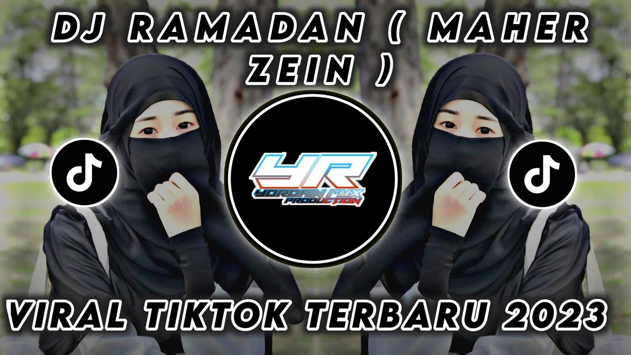 DJ RAMADAN ( MAHER ZEIN ) | VIRAL TIKTOK TERBARU 2023 ( Yordan Remix Scr )
