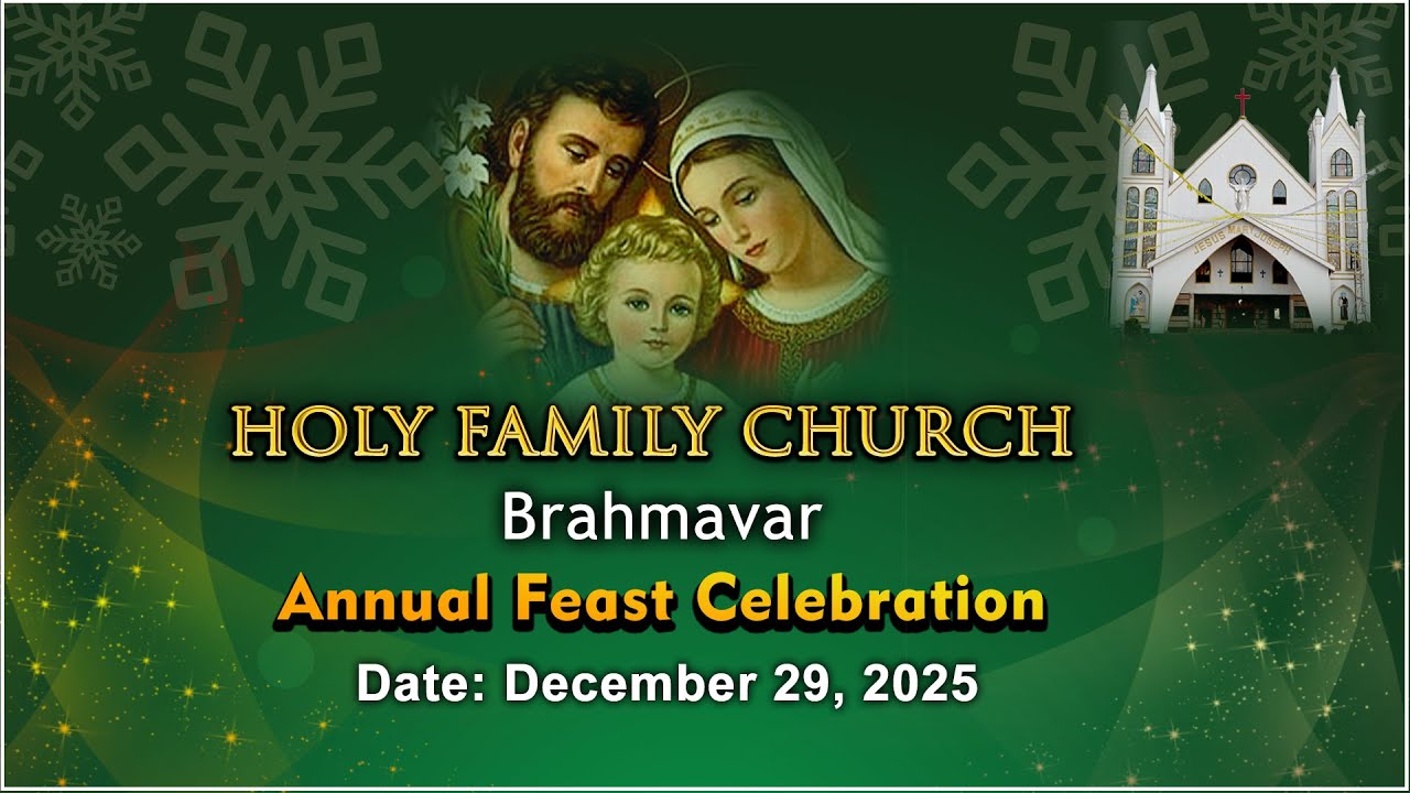 Holy Family Church, Brahmavar | Annual Feast celebrations | Kishoo Enterprises