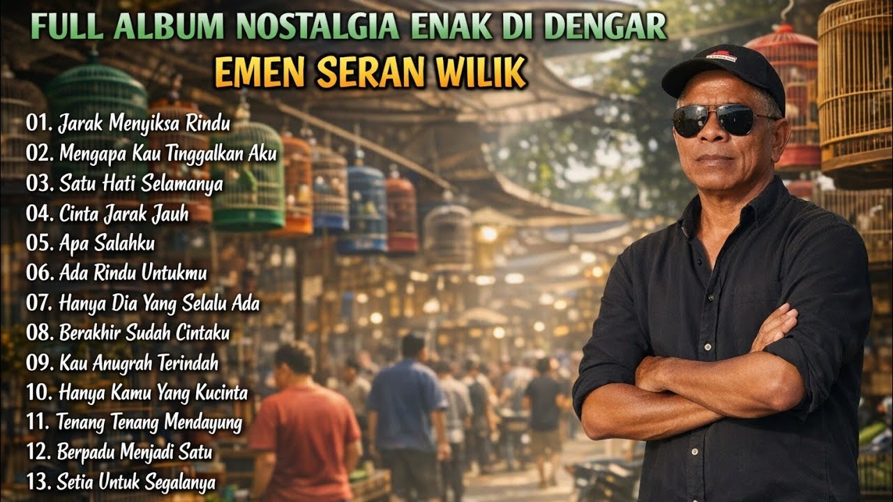 POP NOSTALGIA INDONESIA TERBAIK - EMEN SERAN WILIK FULL ALBUM 