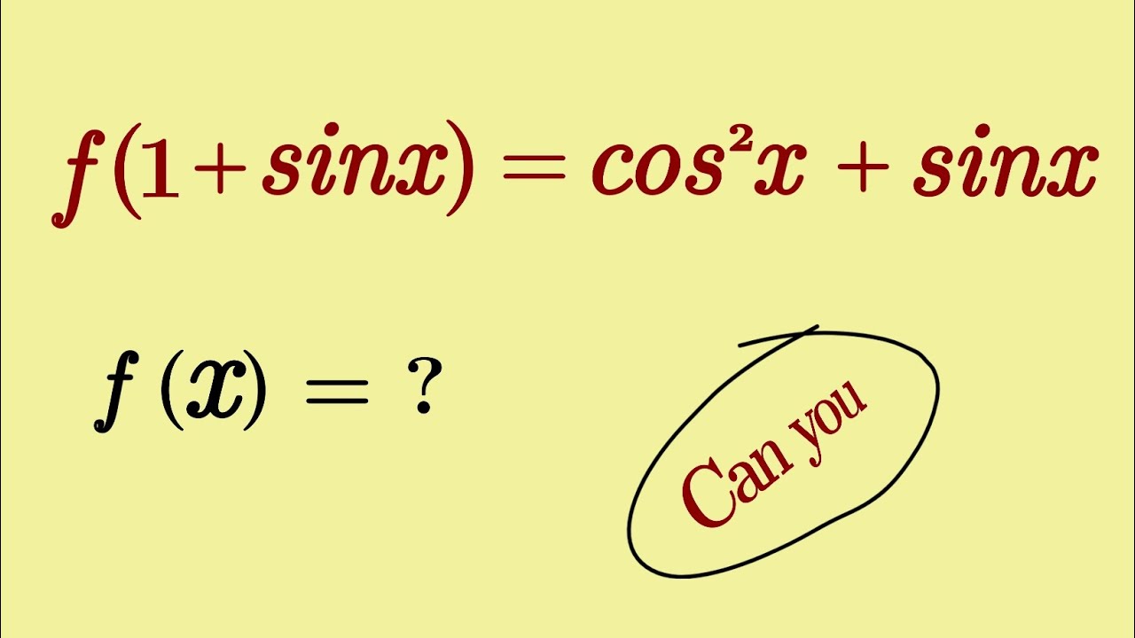 f(1+sinx) = cos²x + sinx | ​​Функциональное уравнение