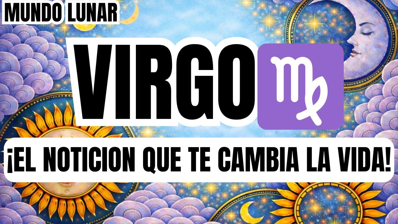 VIRGO♍¡TE VAN A DAR EL NOTICIÓN DE TODA TU VIDA 😱💥Y NO ESTÁS LISTO PARA ESTO🚨!
