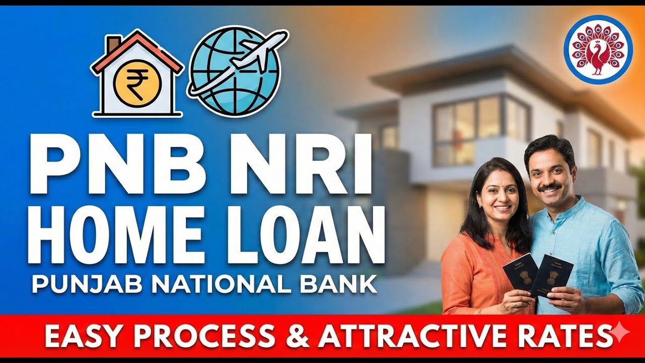 NRI Home Loan from Punjab National Bank PNB