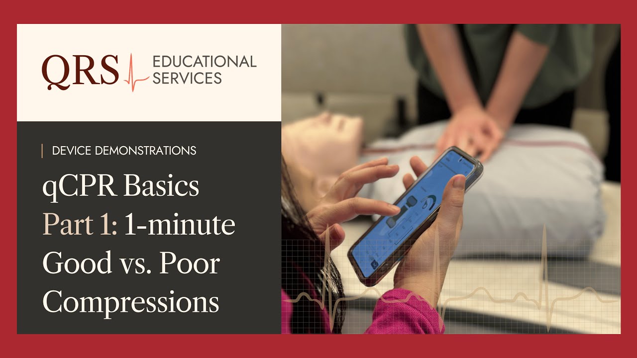 qCPR Basics Part 1: 1-minute Good vs. Poor Compressions Only | QRS Educational Services