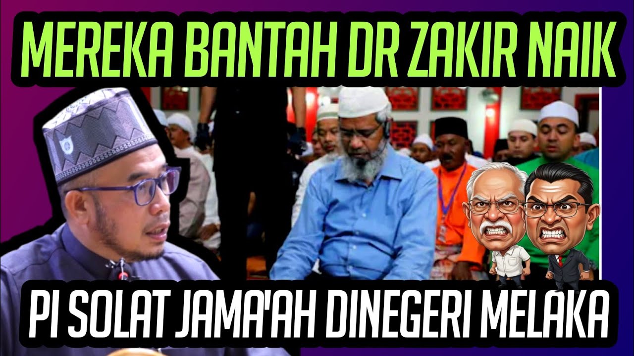 GERAMNYA DR MAZA TENGOK GENG YANG BANTAH ZAKIR NAIK SOLAT DIMELAKA