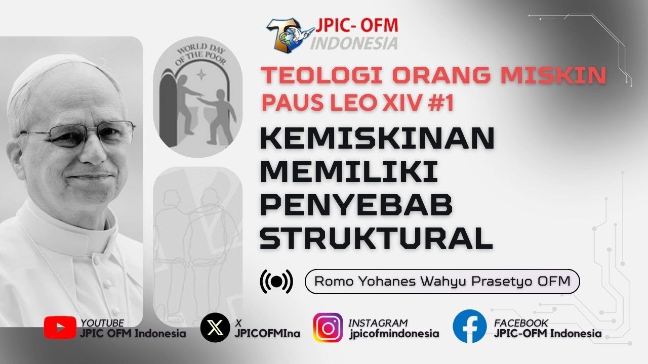 KEMISKINAN MEMILIKI PENYEBAB STRUKTURAL – Romo Yohanes Wahyu Prasetyo OFM