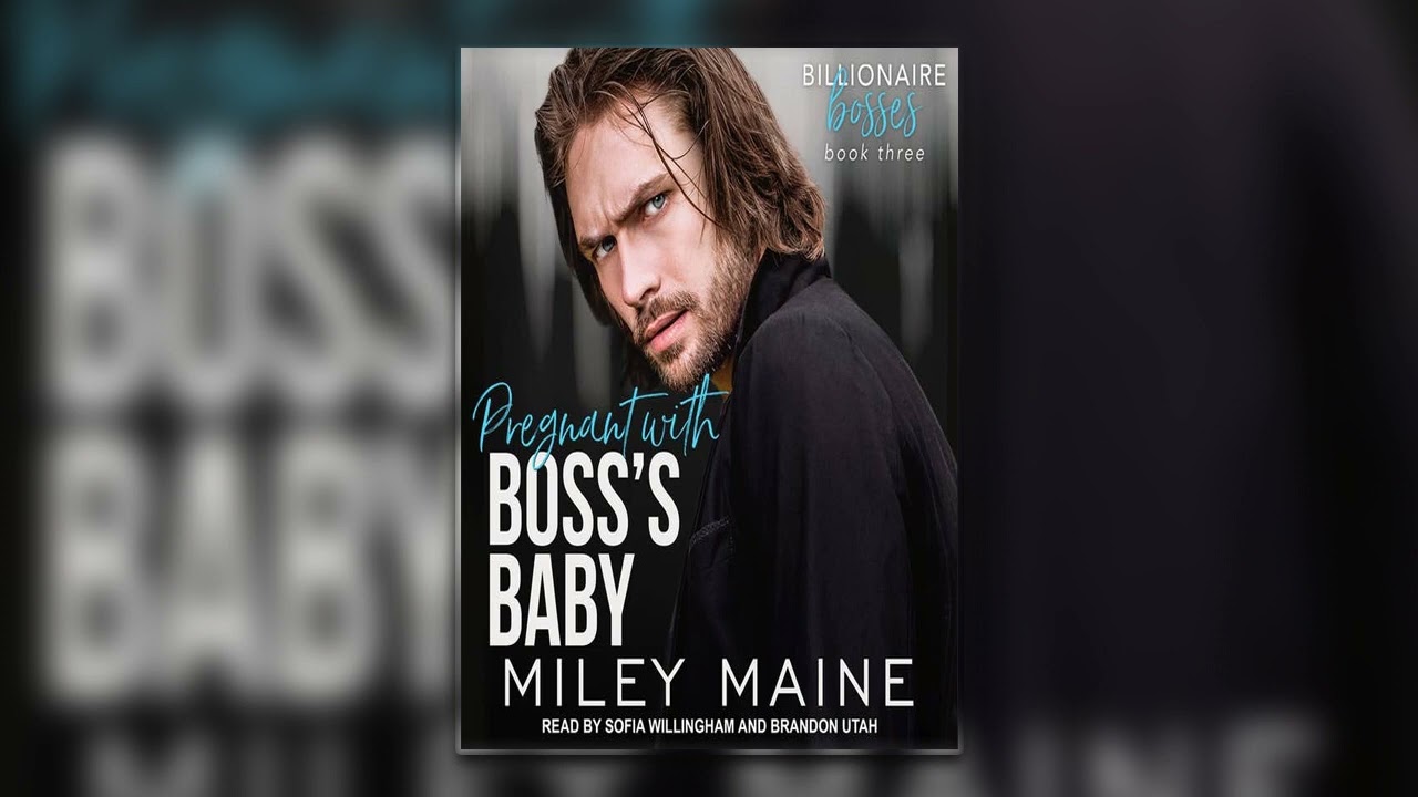 Pregnant with Boss_s Baby by Miley Maine - Billionaire Romance Audiobook