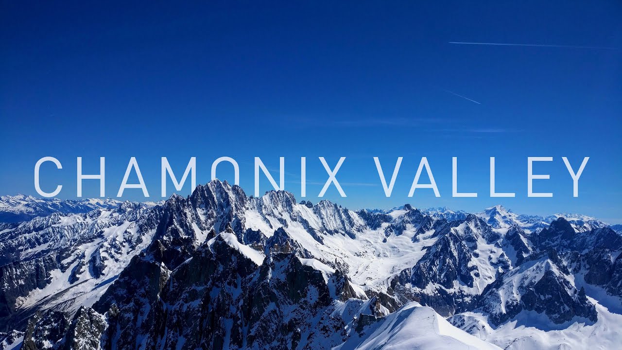 Chamonix Valley  | 4k Cinematic travel film