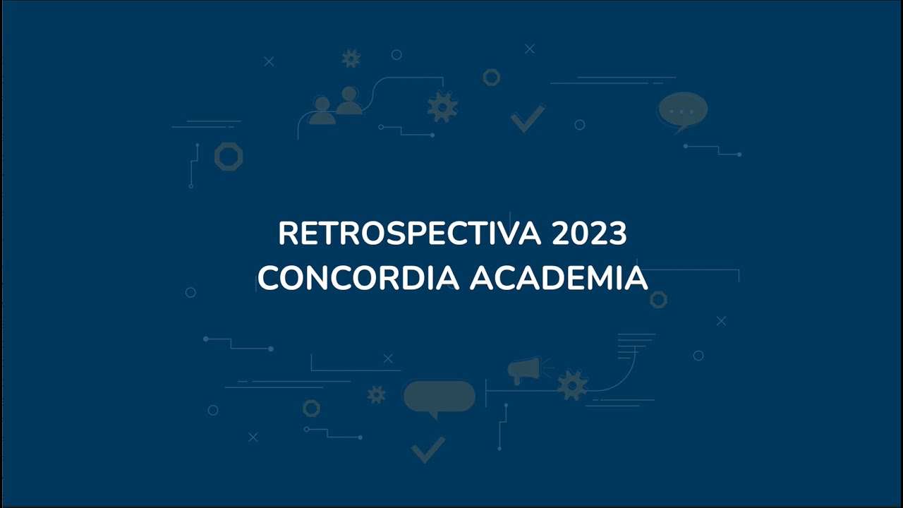 Retrospectiva 2023 CONCORDIA Academia
