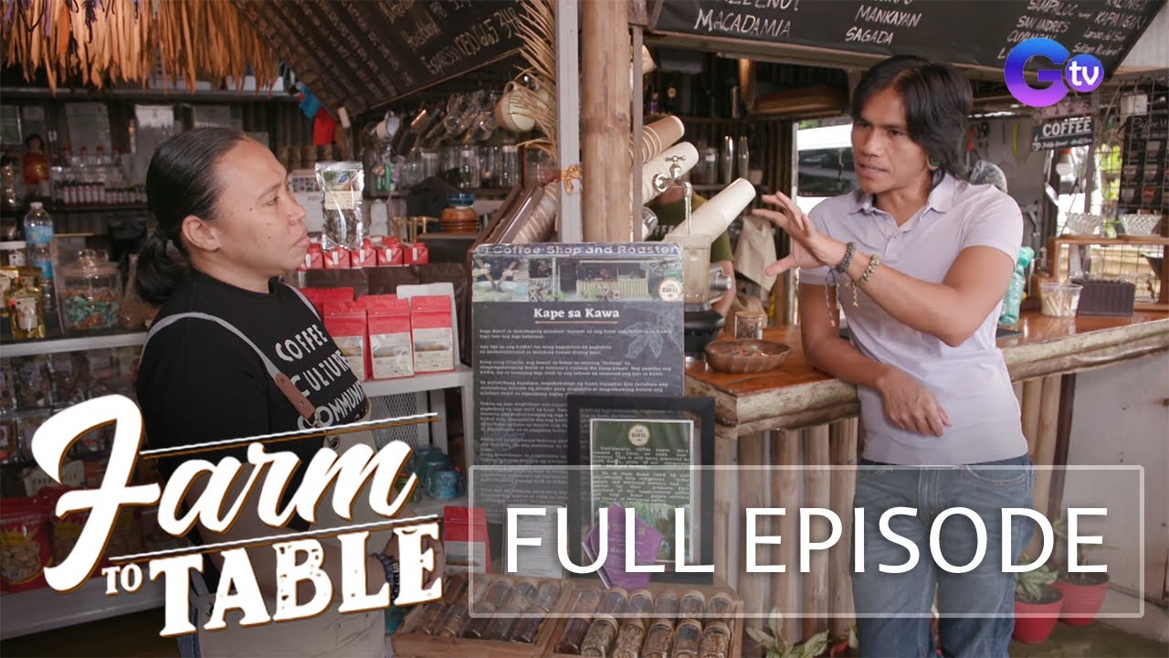 Chef JR Royol explores Tanay’s coffee culture through Kape Bukel (Full Episode) | Farm to Table