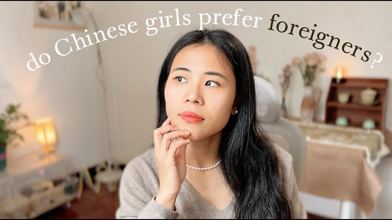 Why Chinese Girls LOVE Dating Foreigners ?