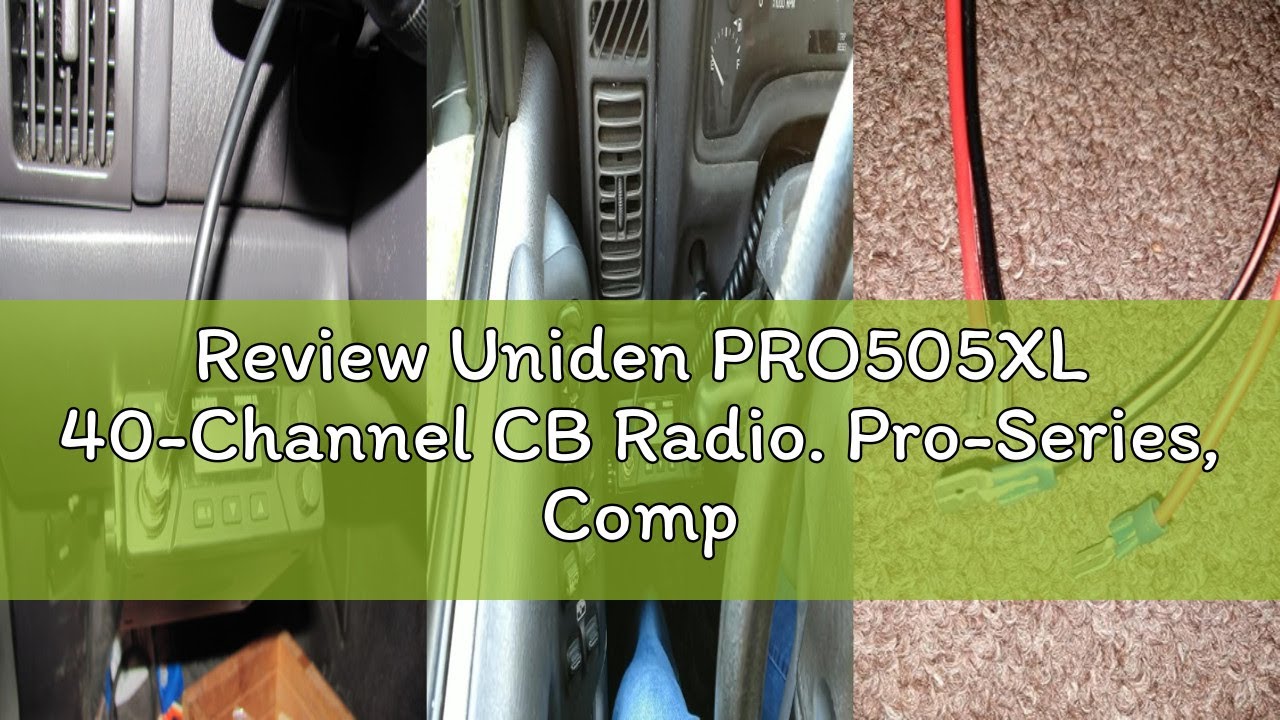 Review Uniden PRO505XL 40-Channel CB Radio. Pro-Series, Compact Design. Public Address (PA) Function