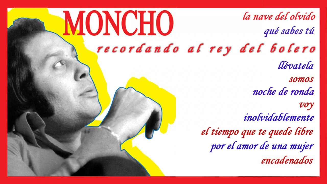 Moncho - Recordando al Rey del Bolero #musicadelrecuerdo #nostalgia #divucsamusic