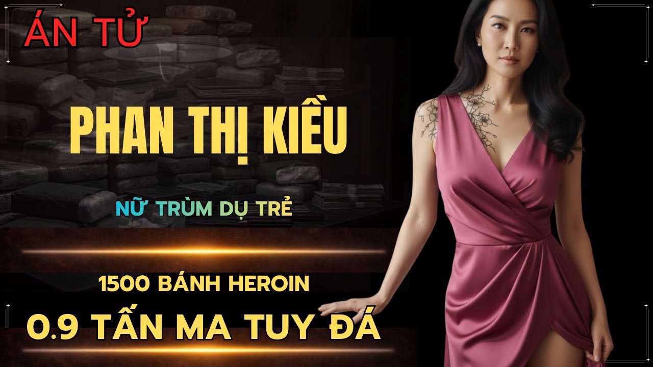 HỒ SƠ ĐEN PHAN THỊ KIỀU – Hàng chục cuộc đời bị trói buộc bằng nợ nần – NỮ TƯỚNG CƯỚP