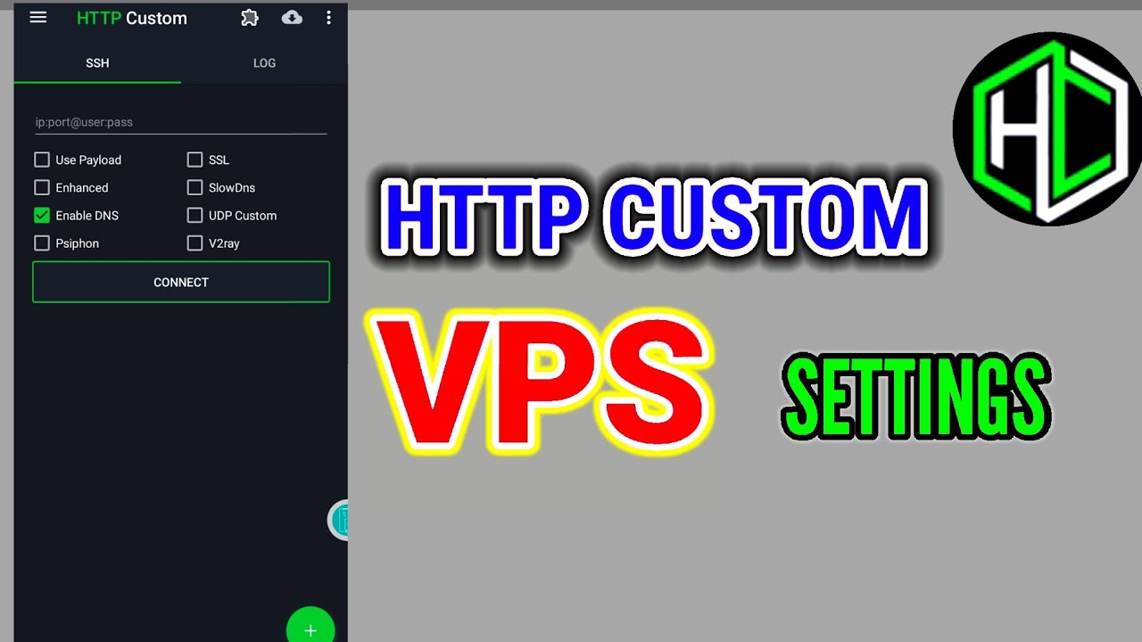 Http Custom VPS server Settings: Step by Step Guide