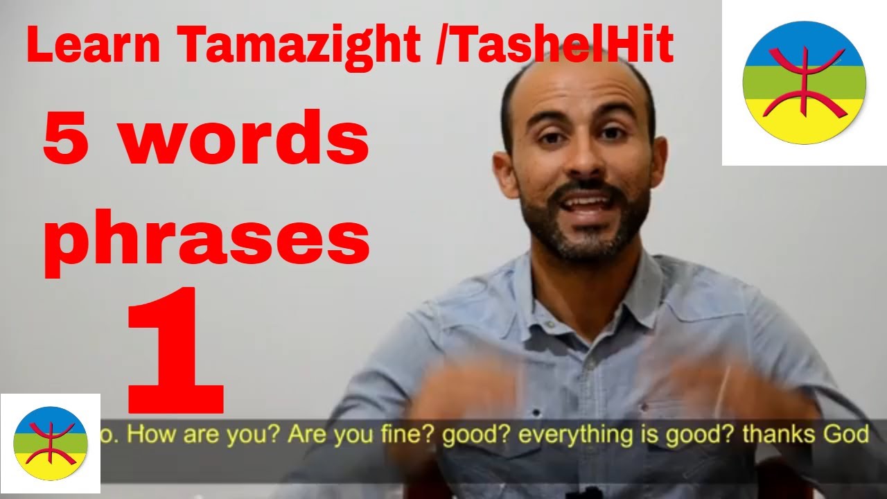 learn Tamazight / Tashelhit. 5 Words + phrases