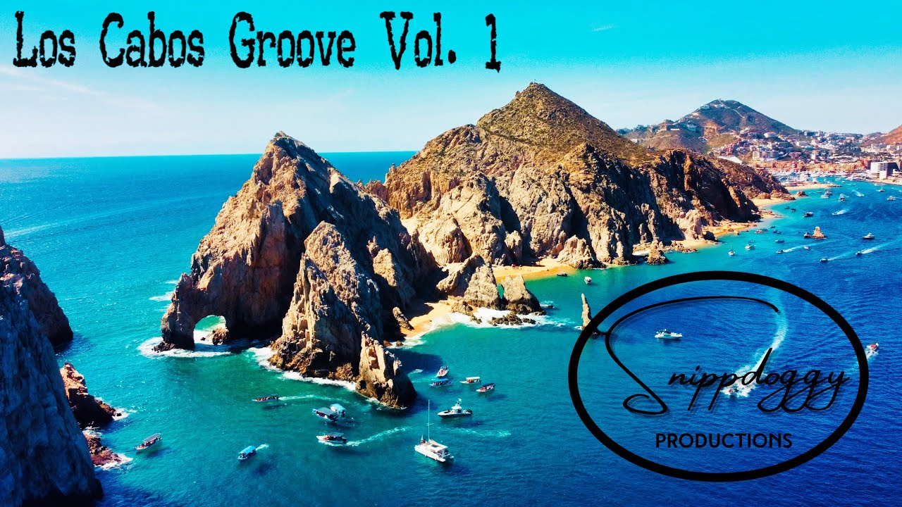 Los Cabos Groove Vol 1 - Cabo San Lucas