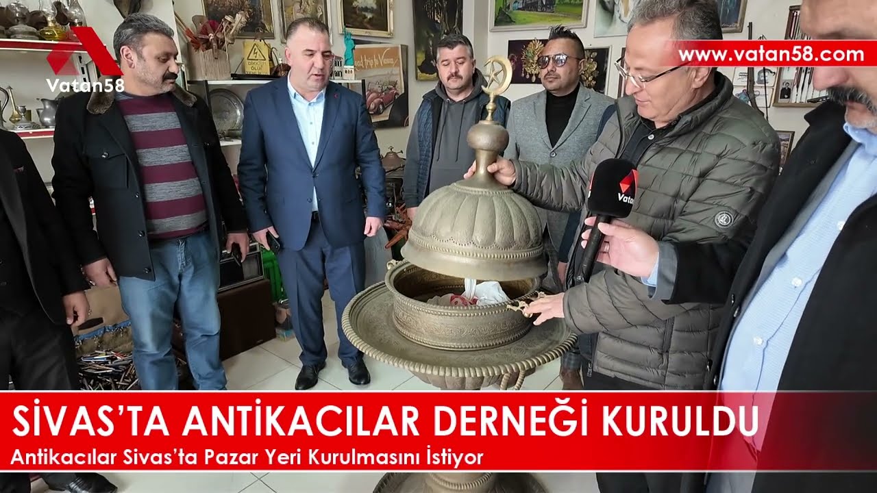 Sivas’ta  Antikacılar Derneği Kuruldu