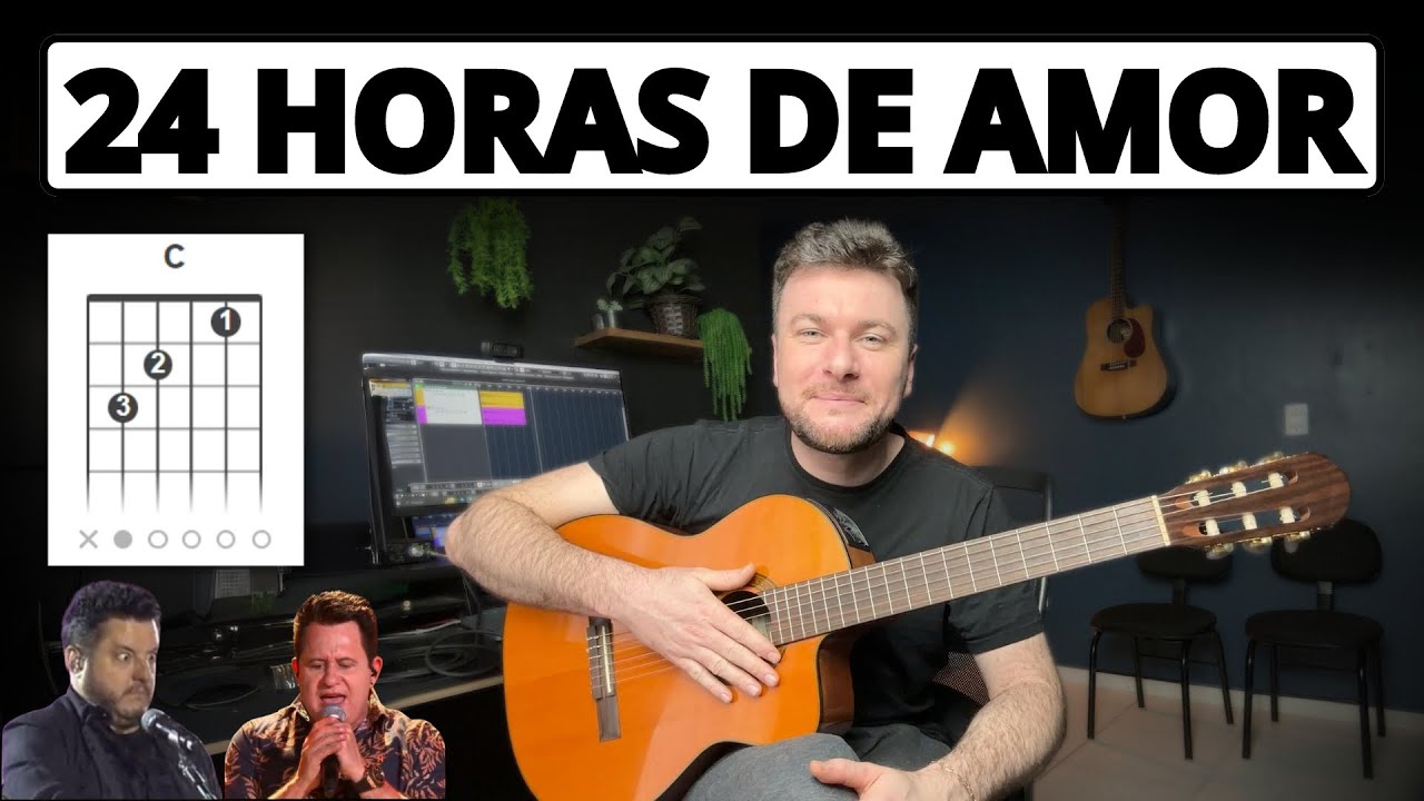 24 Horas de Amor - Aula de violão SIMPLIFICADA