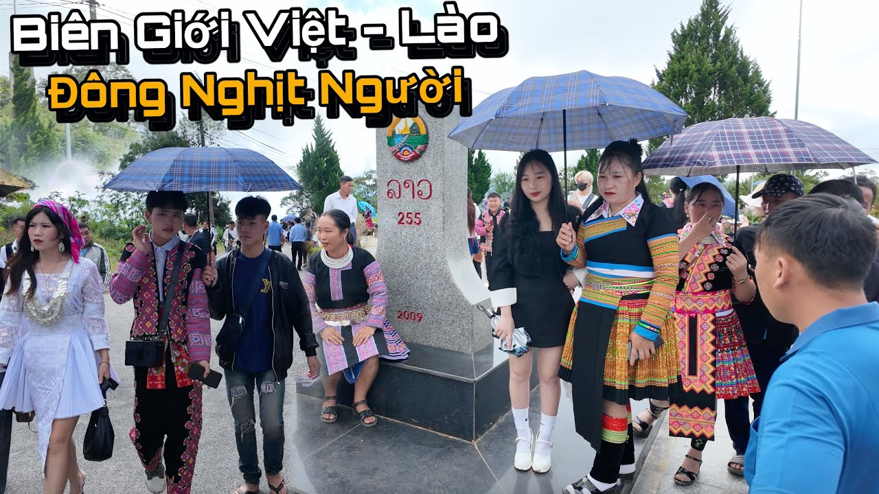 Biên Giới Việt-Lào Đông Nghịt Người, Tìm Cô Gái Lào Để Kéo Về Việt Nam..!
