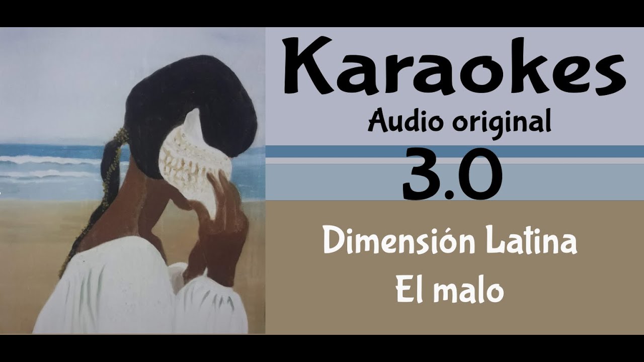 Dimensión Latina   El Malo   Karaoke