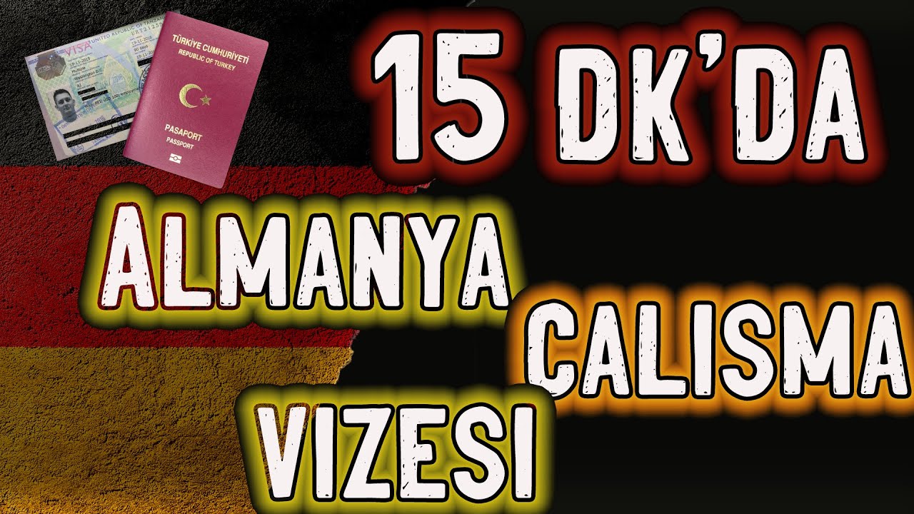 Almanya Çalışma Vizesi ve İş Arama Vizesi Nasıl Alınır?