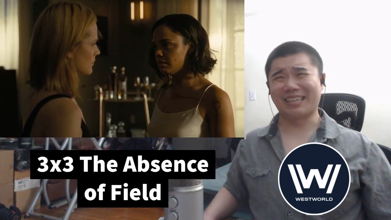 Westworld Season 3 Episode 3- The Absence of Field Reaction and Discussion!