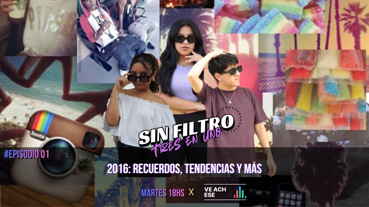2016 RECUERDOS TENDENCIAS Y MAS // SIN FILTRO - TRES EN UNO - EPISODIO #1