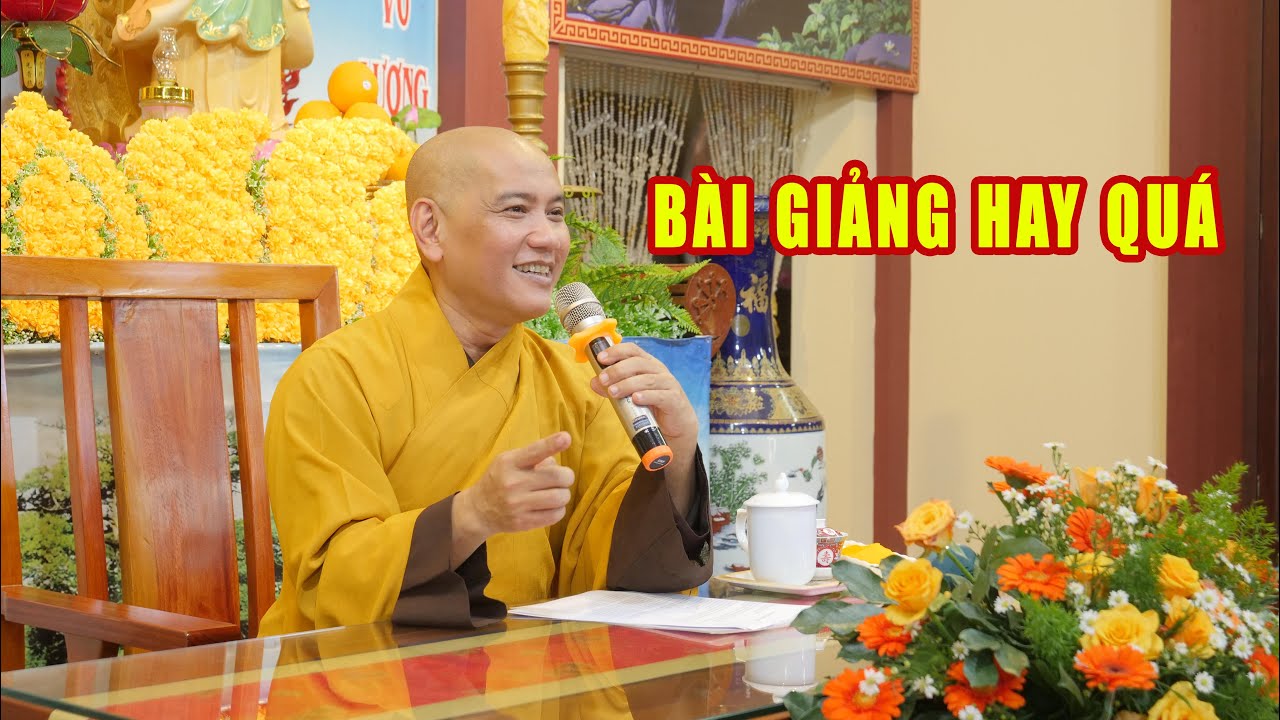 Bài giảng quá hay của thầy Thích Pháp Đăng