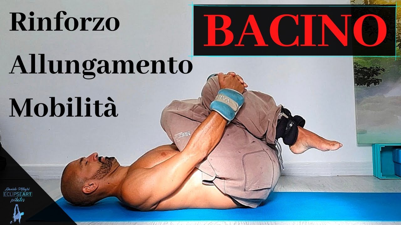 BACINO: Rinforzo Allungamento Mobilità