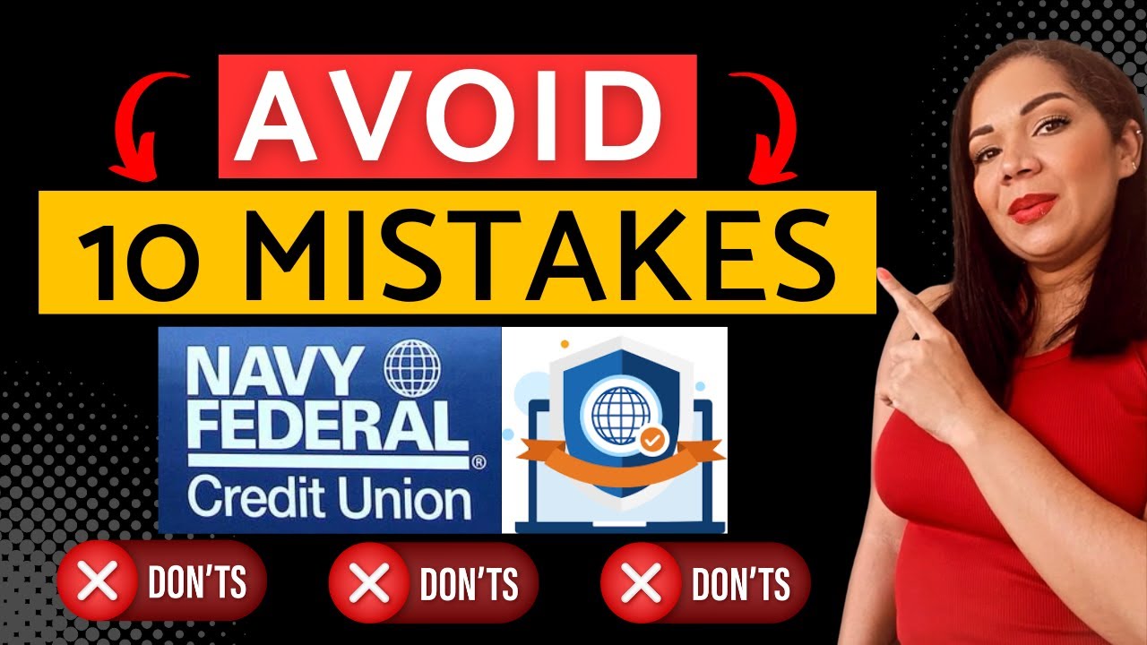 10 Mistakes You Don't Want To Do With Navy Federal