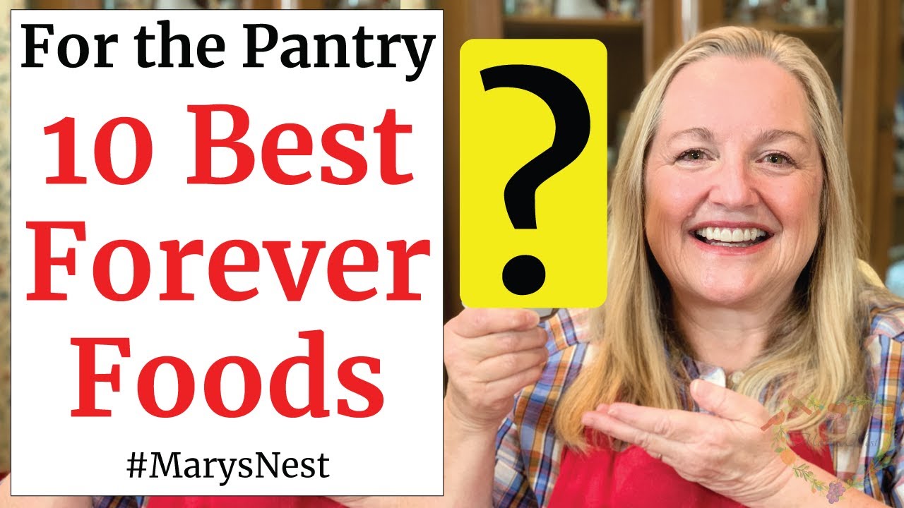 10 Best FOREVER FOODS For Your SURVIVAL PANTRY
