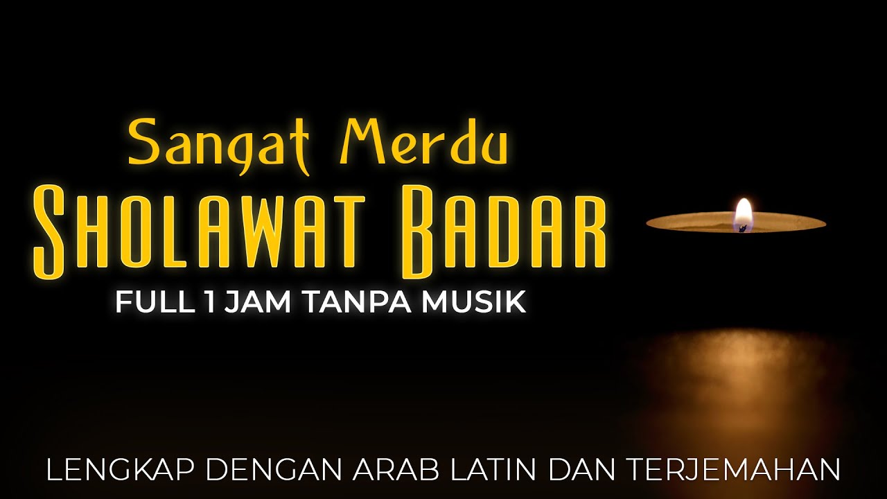 Sholawat Badar - Sholatullah Salamullah || Full 1 Jam, Lengkap Dengan Teks, Tanpa Musik - An Nafi
