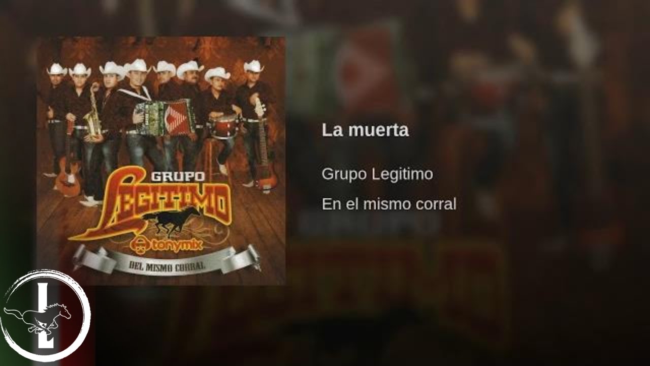 Grupo Legítimo - La Muerta - Audio Oficial