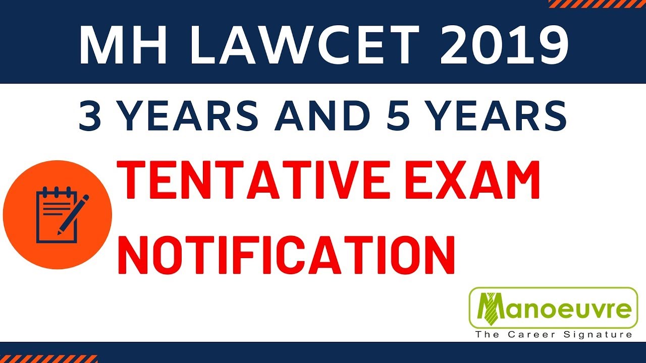 MH LAWCET 2019 - EXAM NOTIFICATION (3YEARS & 5YEARS ) TENTATIVE DATES