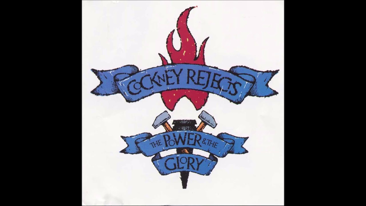 Cockney Rejects - The Power And The Glory (1981) FULL ALBUM