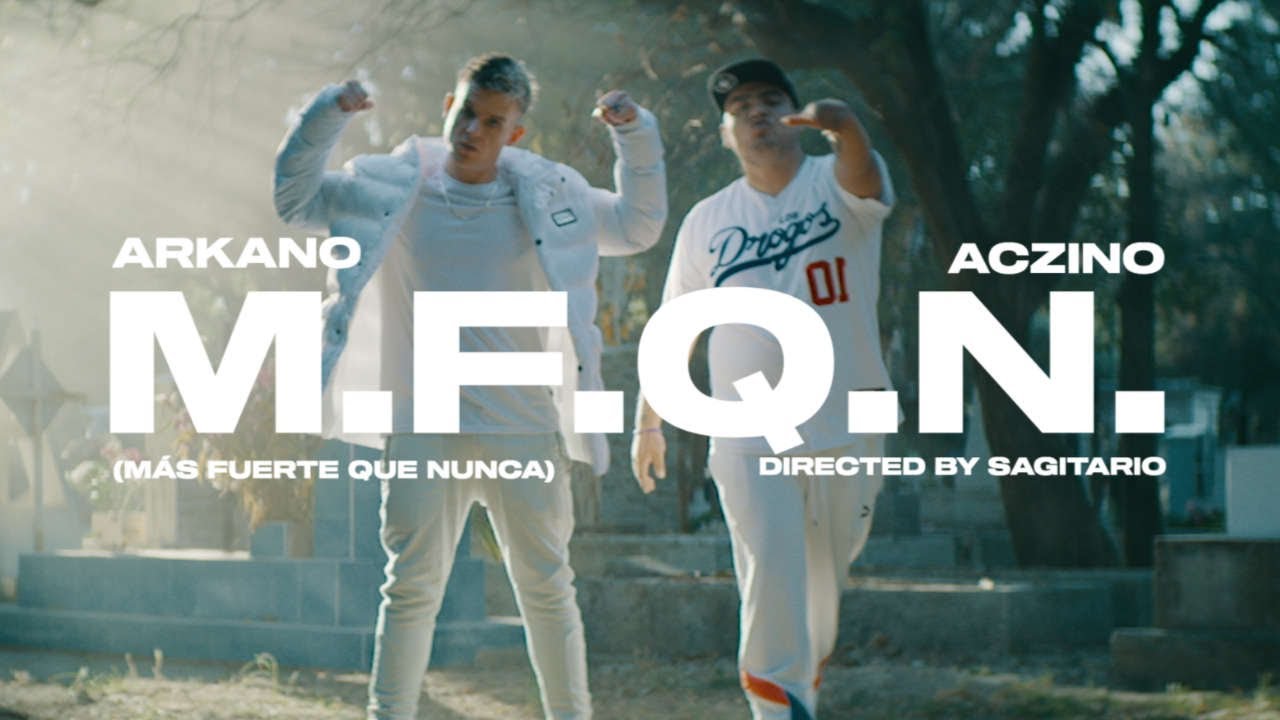 ARKANO - M.F.Q.N. [M&aacute;s Fuerte Que Nunca] feat. Aczino (Video Oficial)