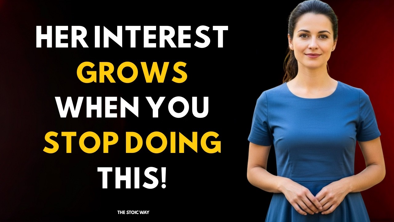 Её интерес возрастает, когда вы перестаёте за него конкурировать | Стоицизм