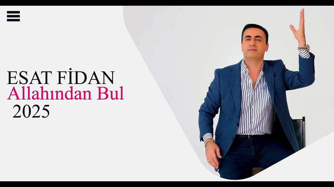 ESAT FİDAN  - ALLAHINDAN BUL