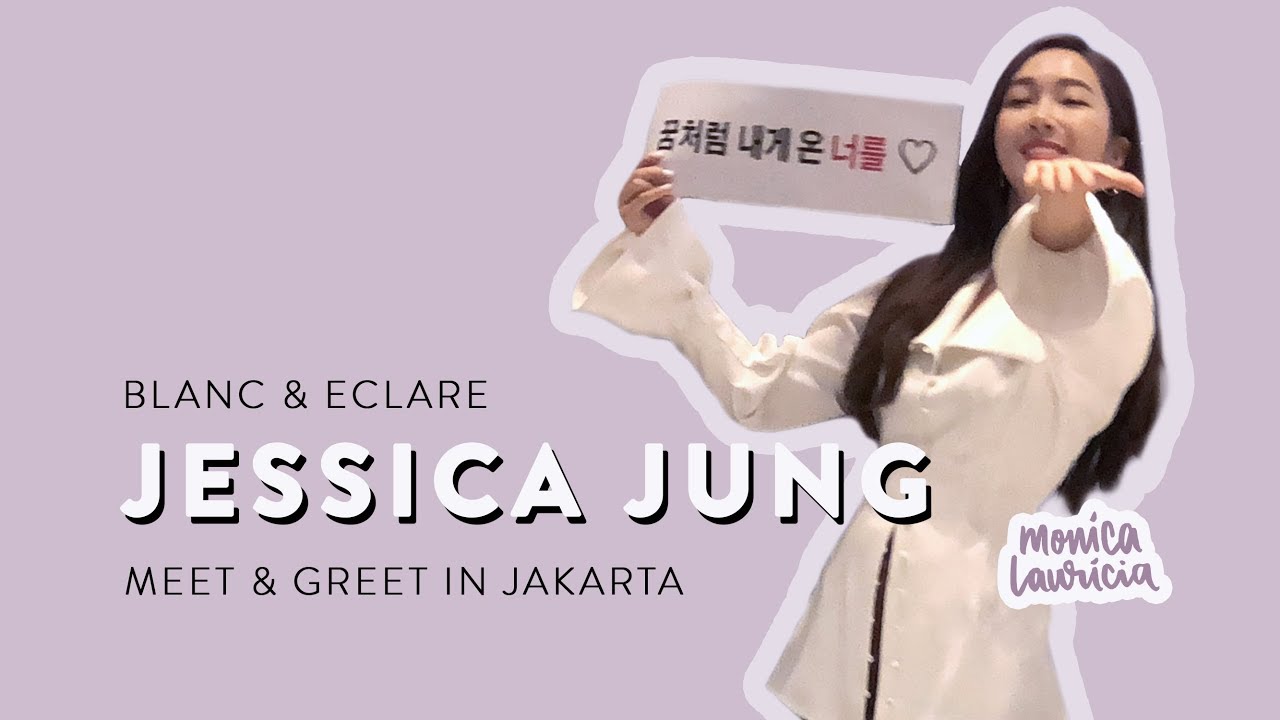 [ENG] DISALAMIN JESSICA JUNG 😭🌟 MEET & GREET IN JAKARTA | Monica Lauricia