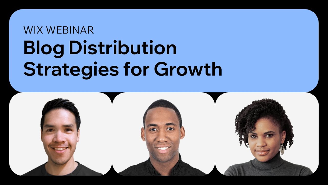 Wix | SEO Webinar: Blog Distribution Strategies for Growth