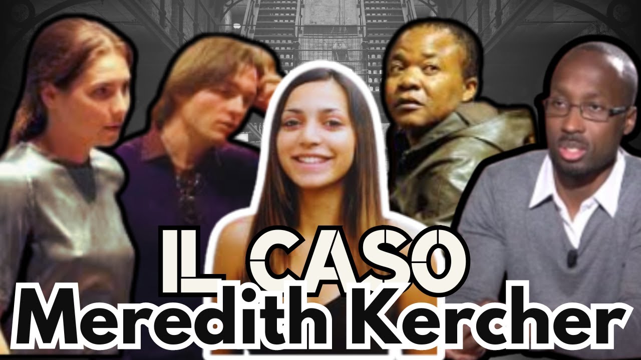 MEREDITH KERCHER: QUALE è LA VERITÀ? *talk dal vivo*