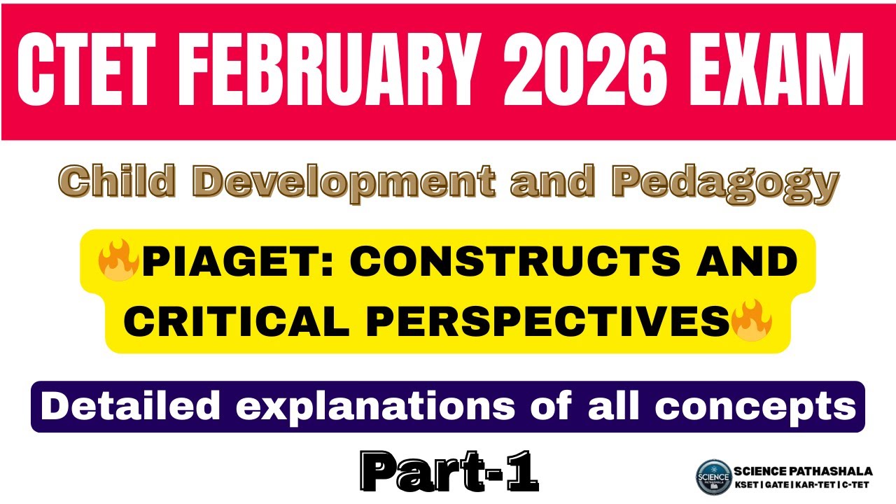 🔥CTET 2026 | CDP | Piaget 🧠 Concepts First | Constructs & Critical Perspectives 📘 | Part-1 #CTET2026