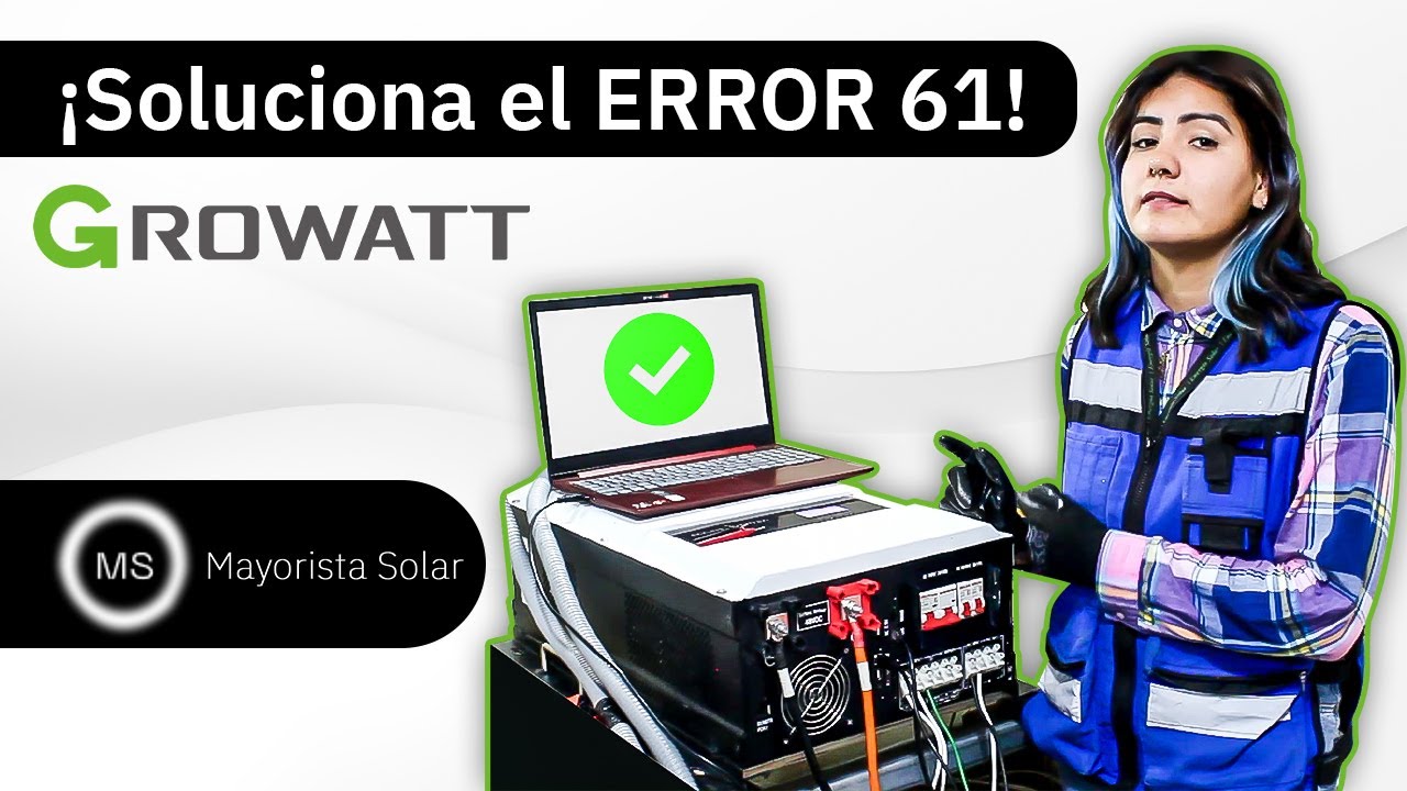 ¡Soluciona el ERROR 61! Growatt SPF [ 4000, 6000, 8000, 10000 Y 12000 TL DVM ]