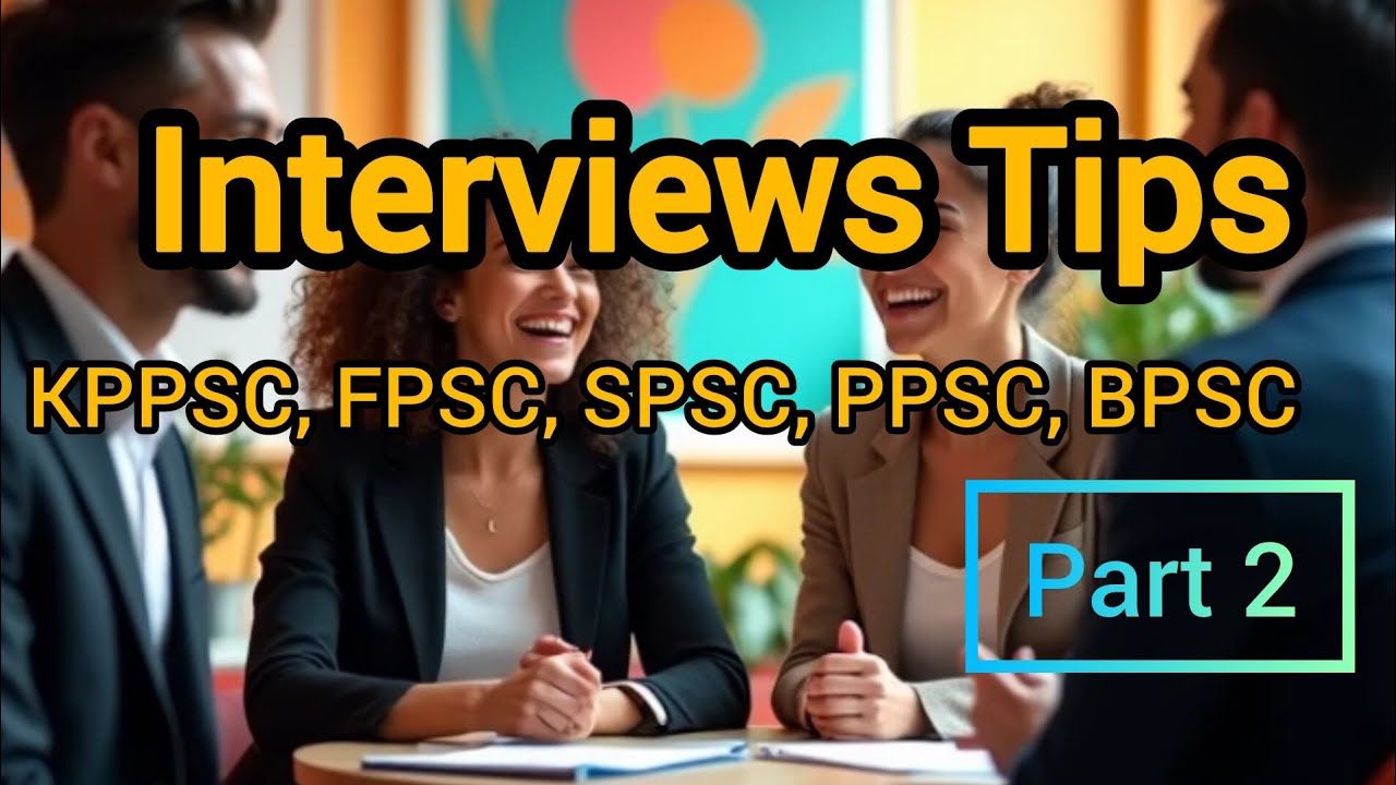 KPPSC Interviews Tips Part 2