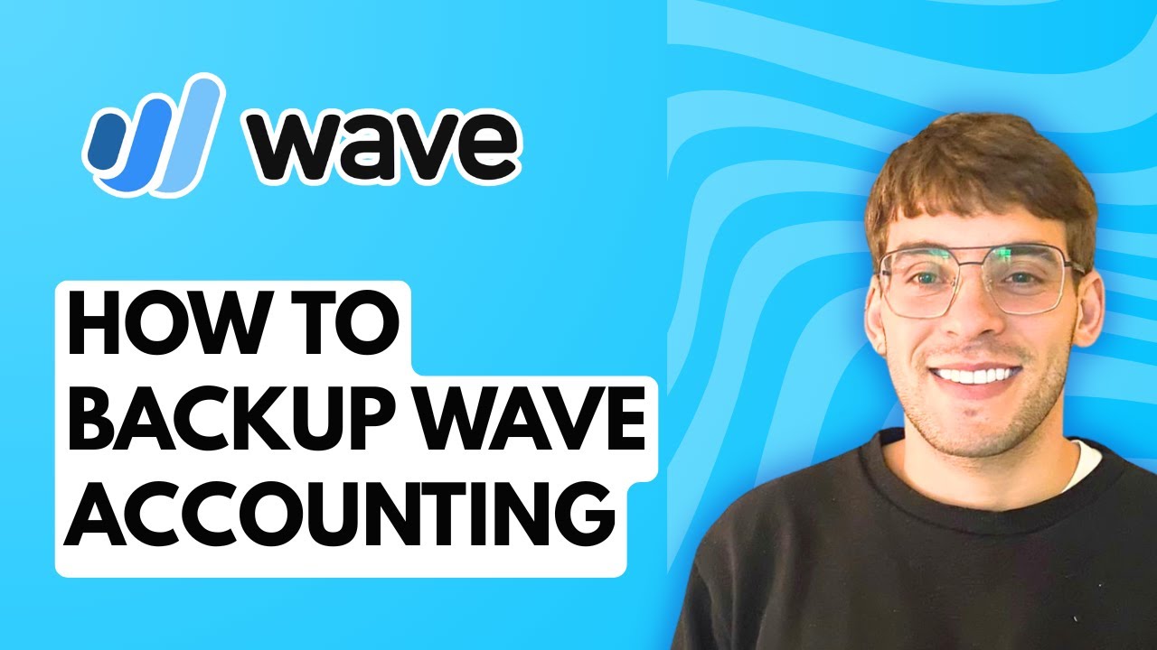 How to Backup Wave Accounting [2026 Full Guide]