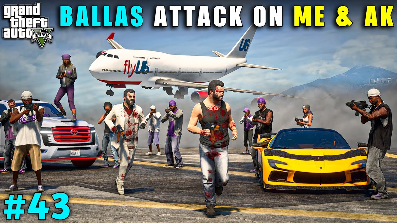DANGEROUS ATTACK ON ME AND AK | GTA V GAMEPLAY #43