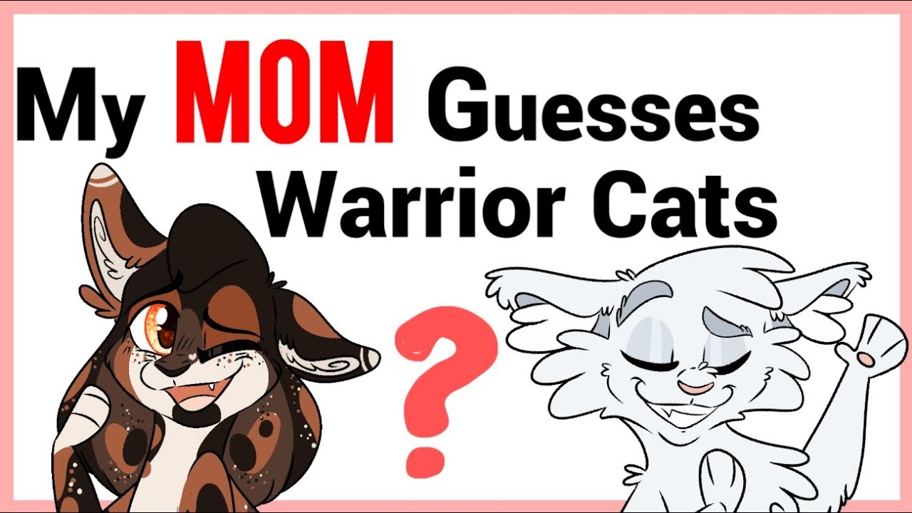 My Mom GUESSES Warrior Cats! [Episode 4]