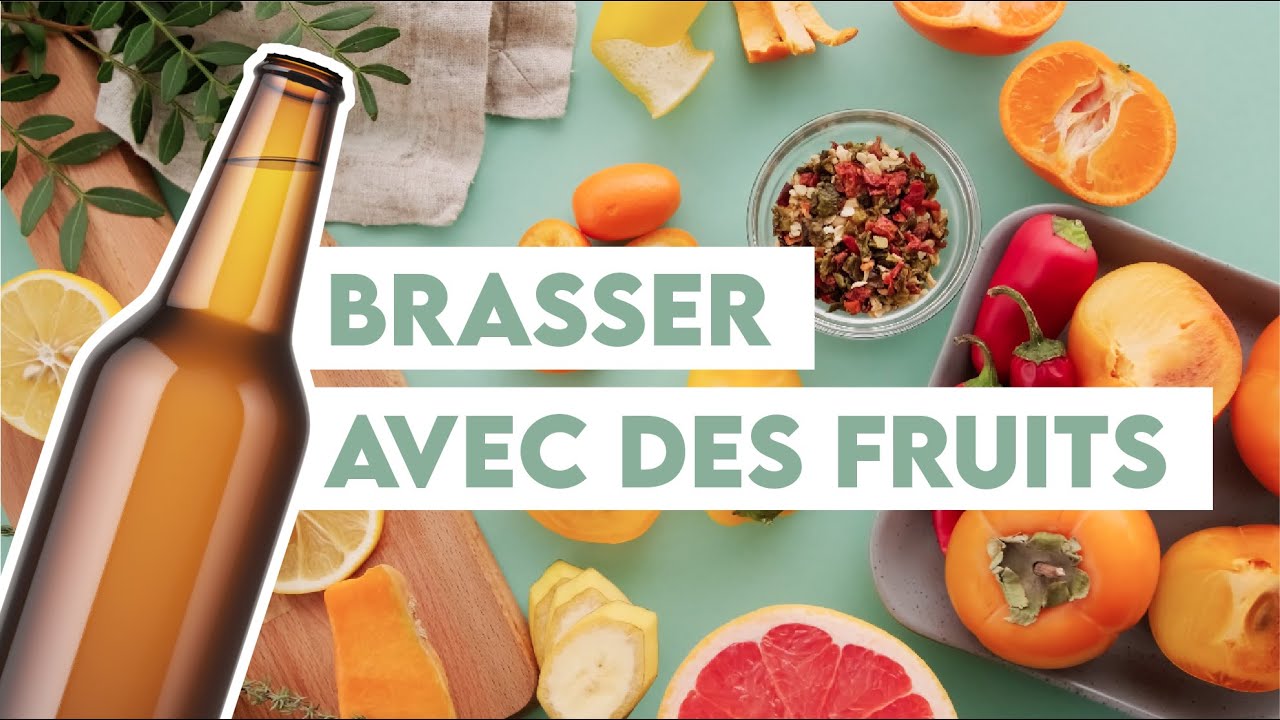 Ajouter des fruits dans sa bi&egrave;re I Quoi ? Quand ? Comment ?