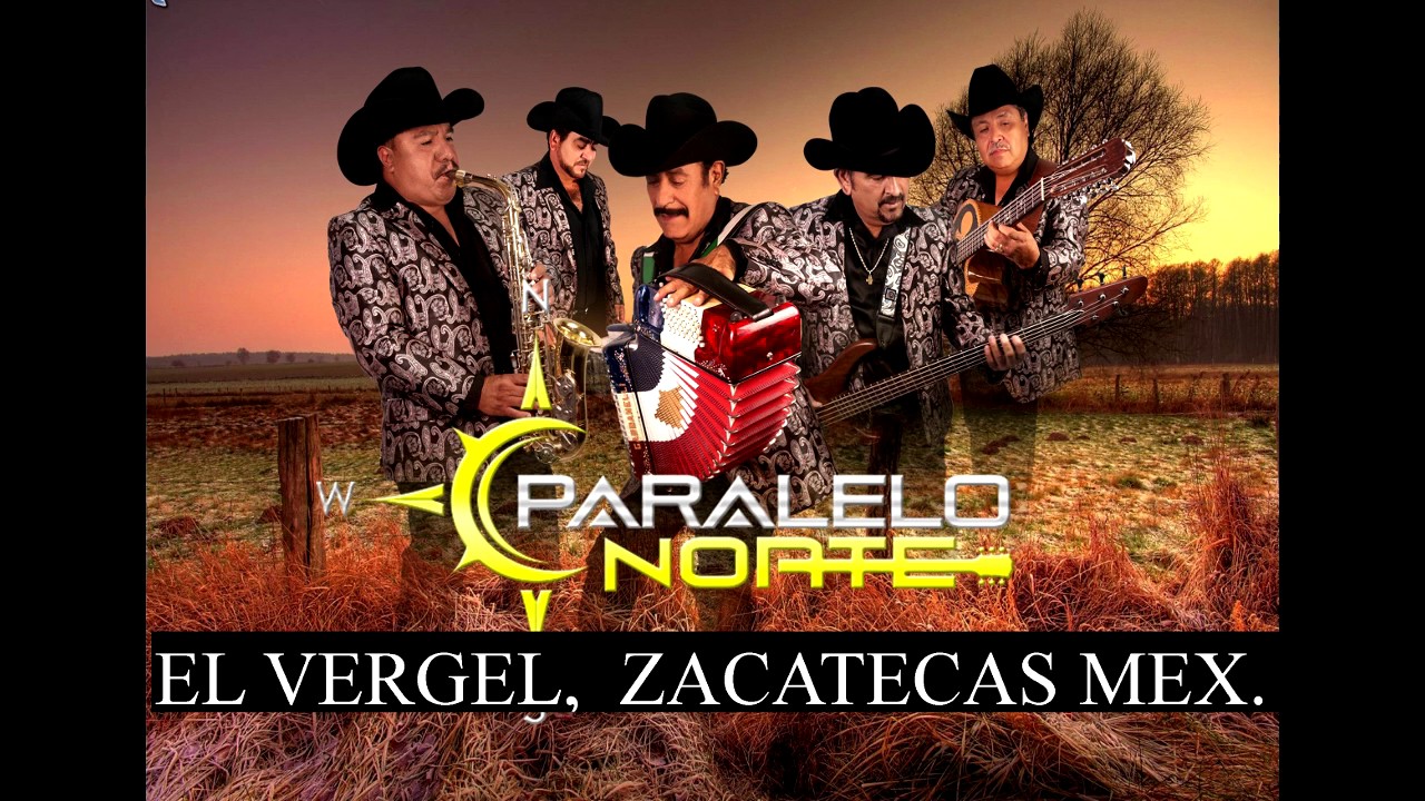 PARALELO NORTE VERGEL ZACATECAS EN VIVO