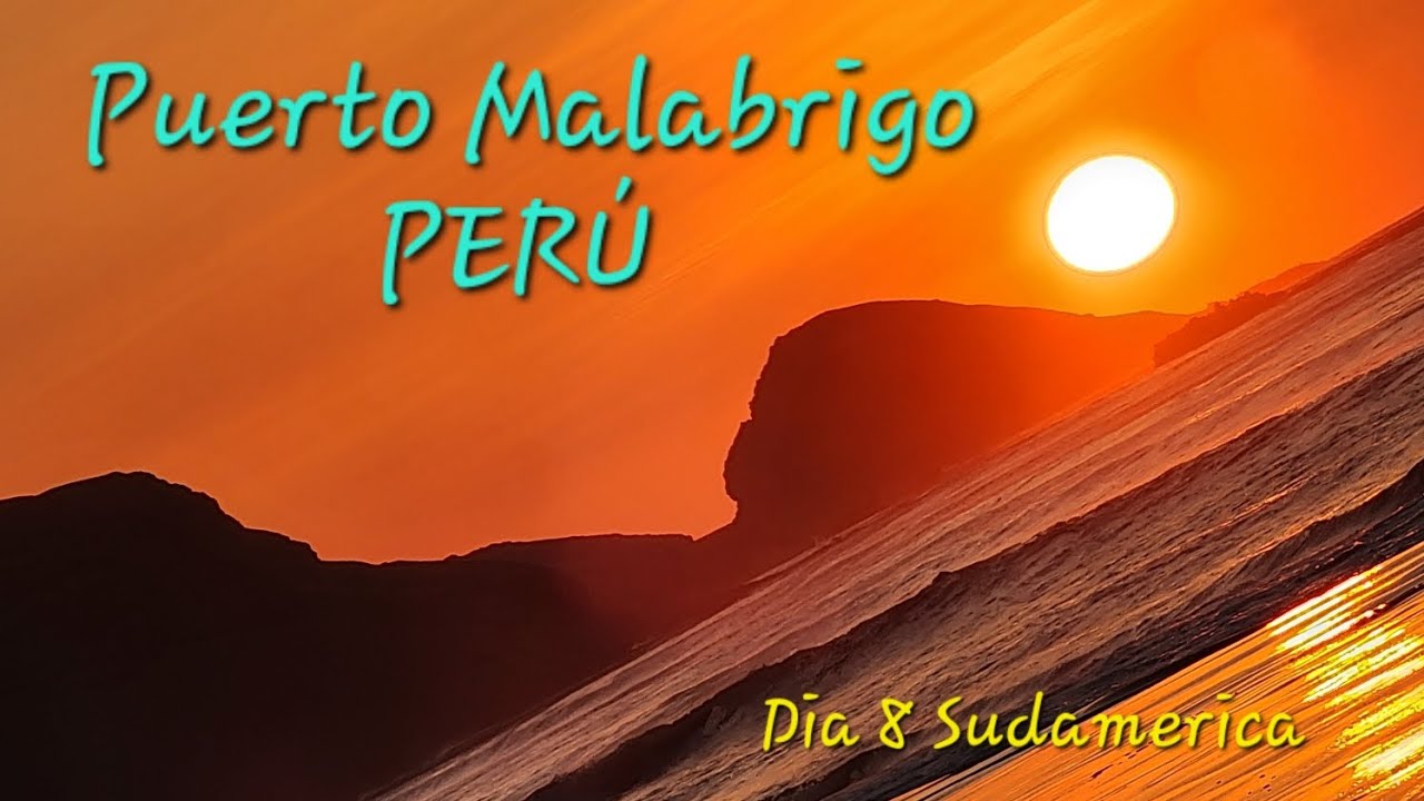 Día 8 - Sudamérica en Moto 2026 | Puerto Malabrigo - Perú 
